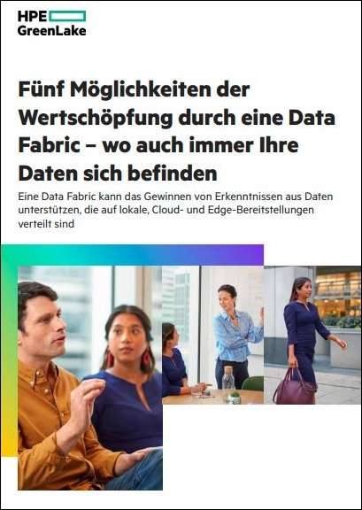 Fünf Möglichkeiten der Wertschöpfung durch eine Data Fabric – wo auch immer Ihre Daten sich befinden