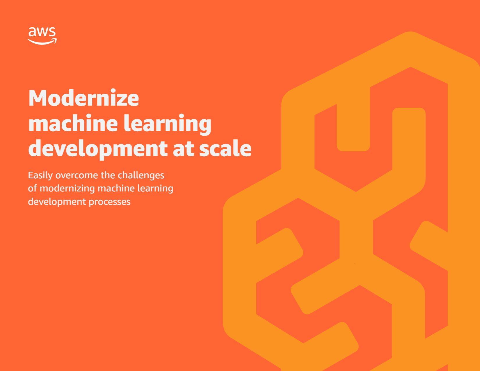 MODERNIZE MACHINE LEARNING DEVELOPMENT AT SCALE