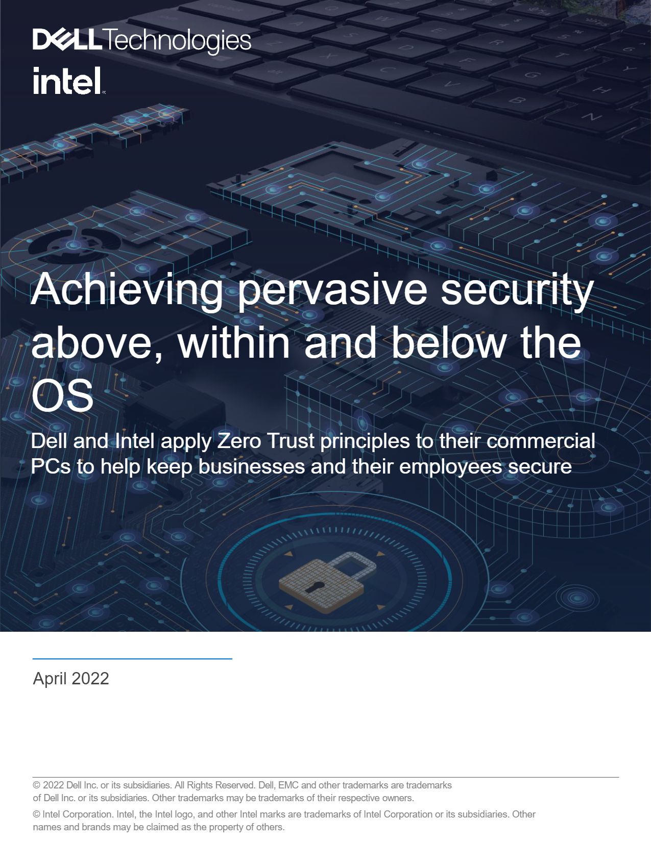 ACHIEVING PERVASIVE SECURITY ABOVE, WITHIN AND BELOW THE OS